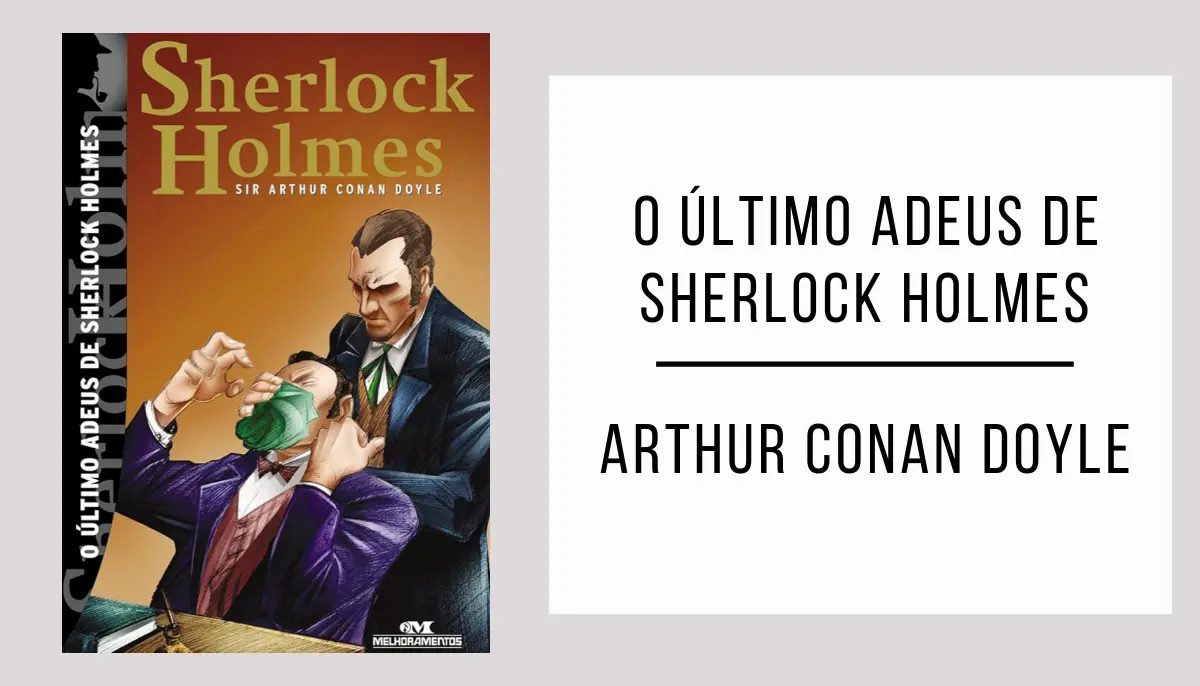 O Último Adeus de Sherlock Holmes de Arthur Conan Doyle