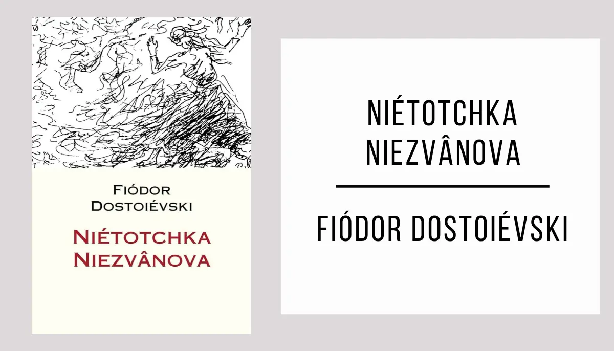 Niétotchka Niezvânova de Fiódor Dostoiévski