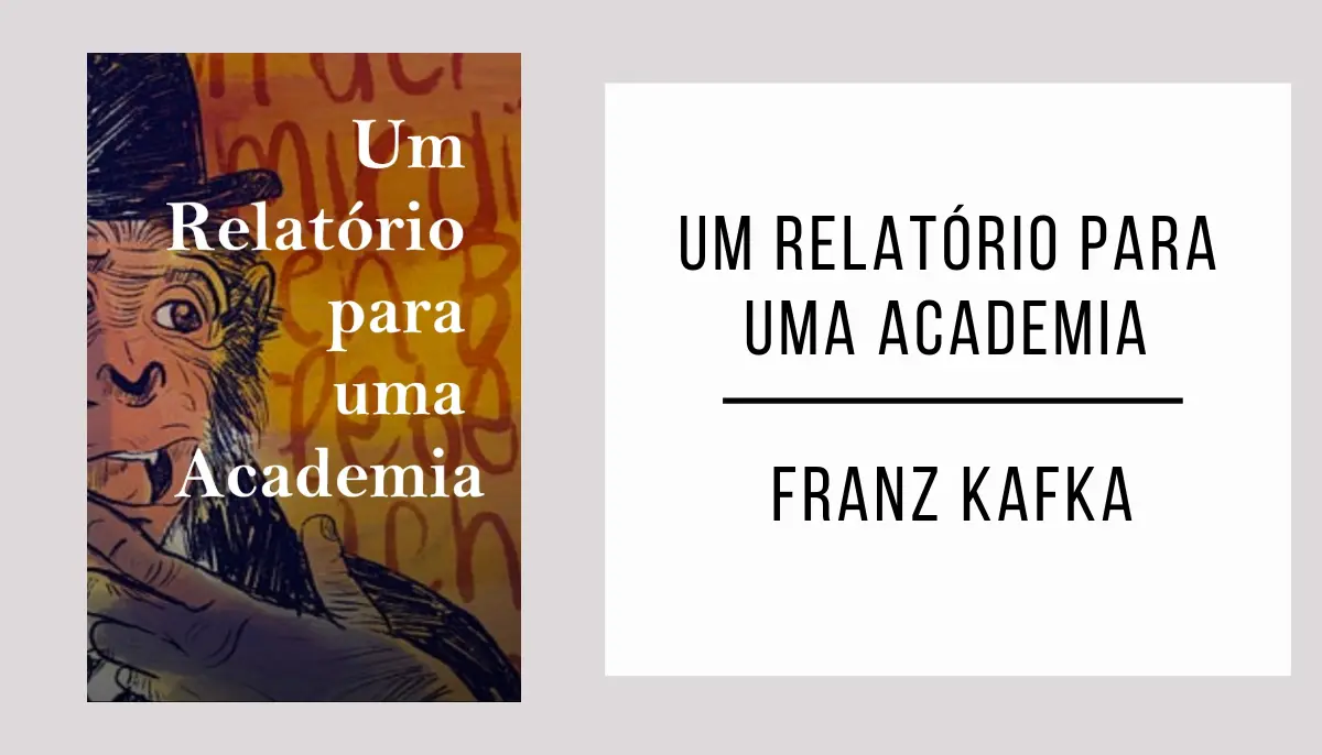 Um Relatório para uma Academia de Franz Kafka