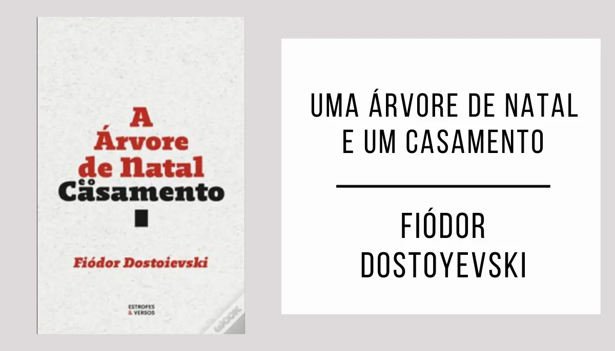 Uma Árvore de Natal e um Casamento de Fiódor Dostoiévski