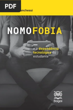 Nomofobia e a dependência tecnológica do estudante