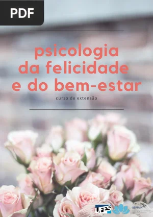 Psicologia da Felicidade e do Bem-Estar