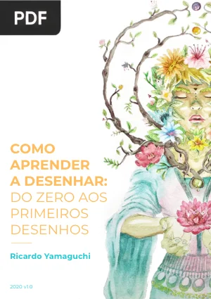 Como Aprender a Desenhar - Do zero aos Primeiros Desenhos