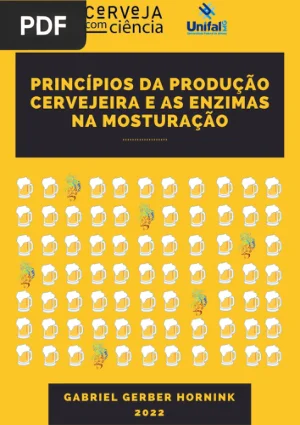 Princípios da produção cervejeira e as enzimas na mosturação