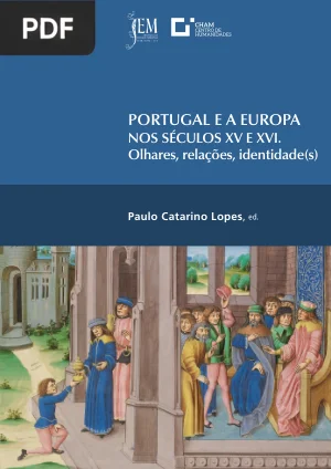 Portugal e a Europa nos Séculos XV e XVI