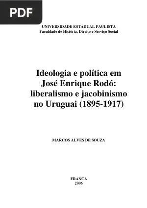 Ideologia e política em José Enrique Rodó: liberalismo e jacobinismo no Uruguai (1895-1917)