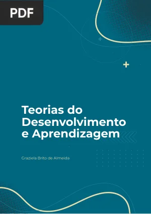 Teorias do Desenvolvimento e Aprendizagem